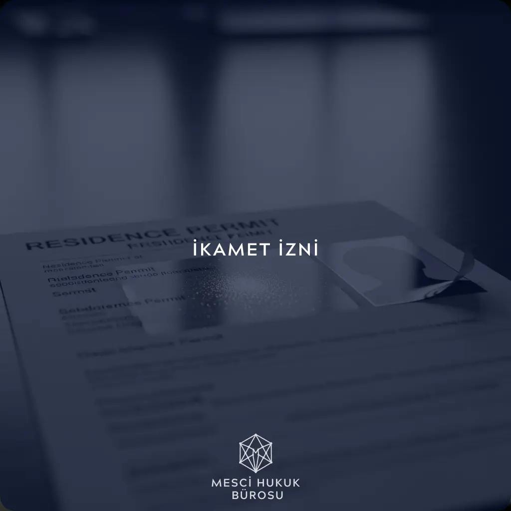 İKAMET İZNİ