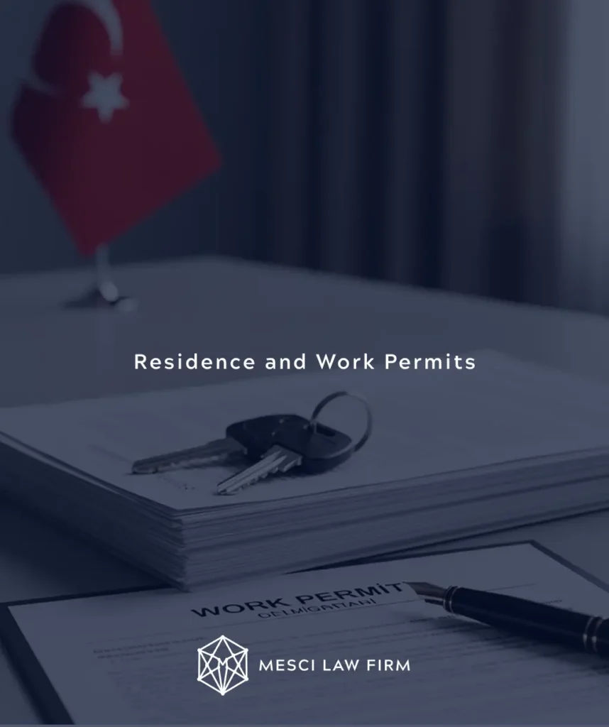 Residence and Work Permits